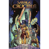 Savage Crucible Volume 1: Sangre Graphic Novel