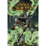 Savage Crucible Volume II: Taste of the Abyss Graphic Novel - Graphic Novels