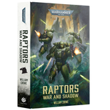 Warhammer 40,000: Raptors: War and Shadow (Hardcover Novel)