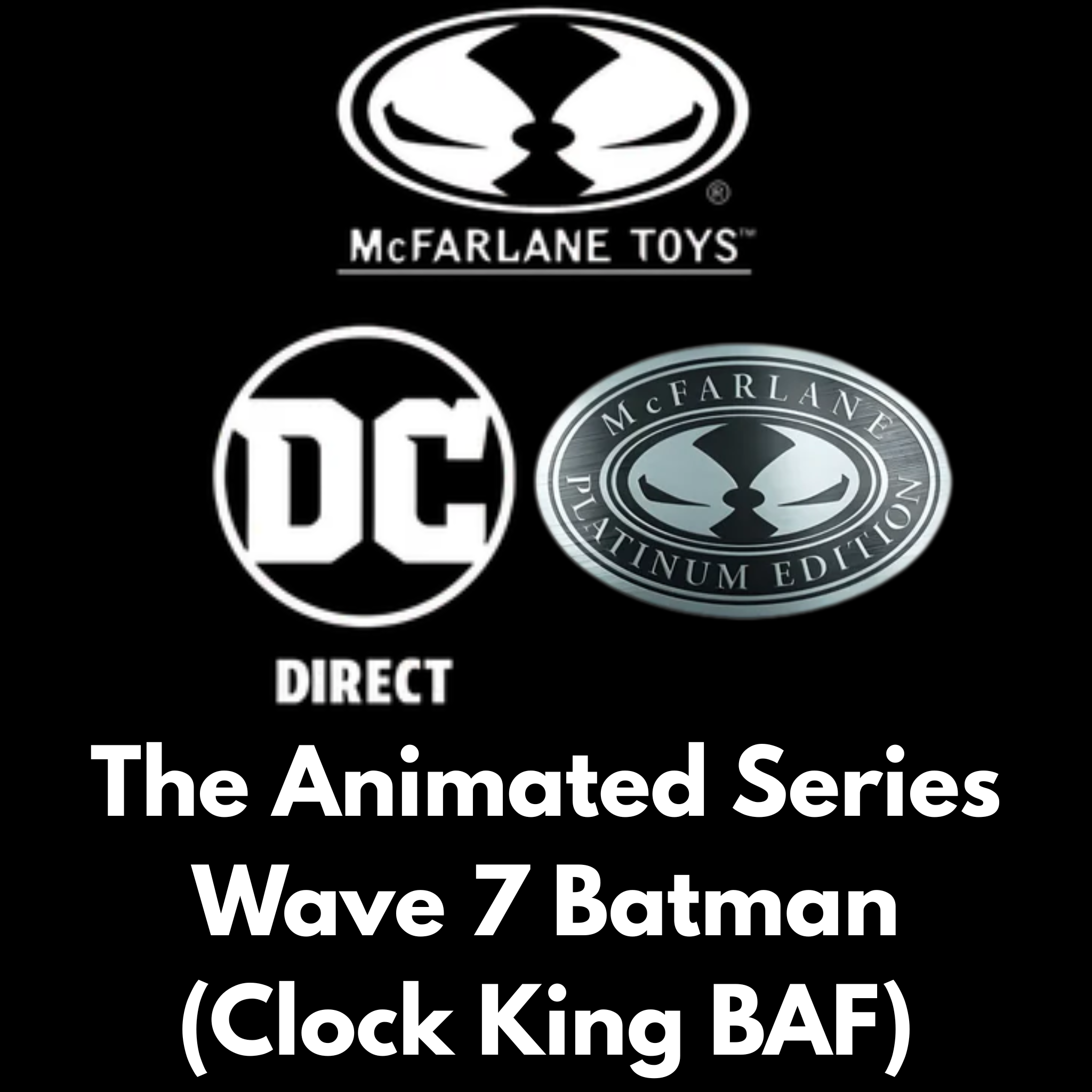 DC Direct Platinum Label Batman: The Animated Series Wave 7 Batman (Clock King BAF) - Action Figures